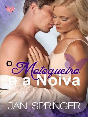 cover image of O Motoqueiro e a Noiva
